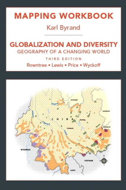 Mapping Workbook for Globalization and Diversity : Geography of a Changing World, Paperback Book