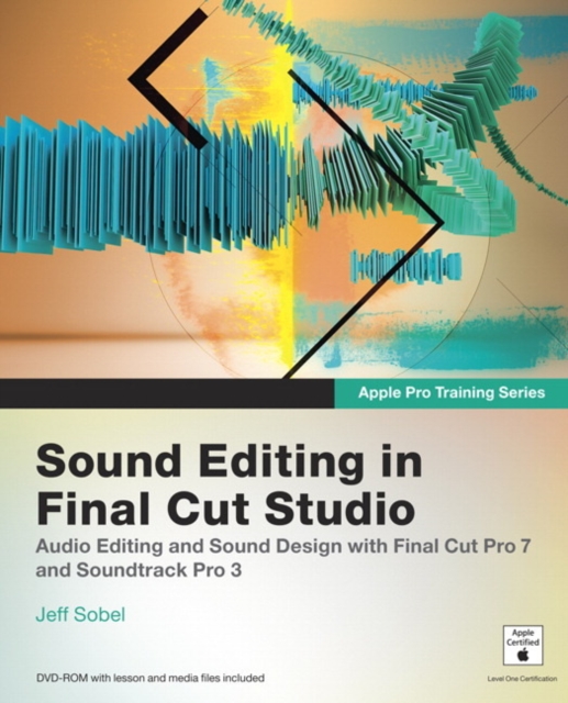 Apple Pro Training Series : Sound Editing in Final Cut Studio, EPUB eBook
