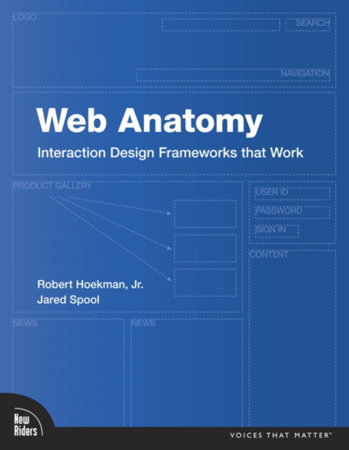 Web Anatomy : Interaction Design Frameworks that Work, EPUB eBook
