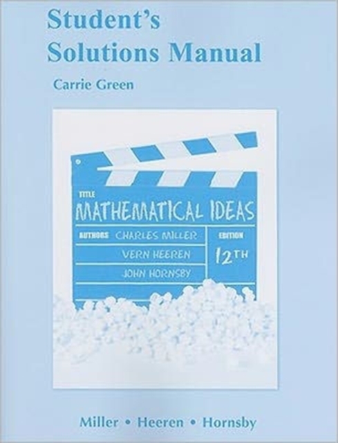Student Solutions Manual for Mathematical Ideas, Paperback Book
