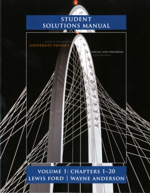Student Solutions Manual for University Physics : v. 1 (chapters 1-20), Paperback Book