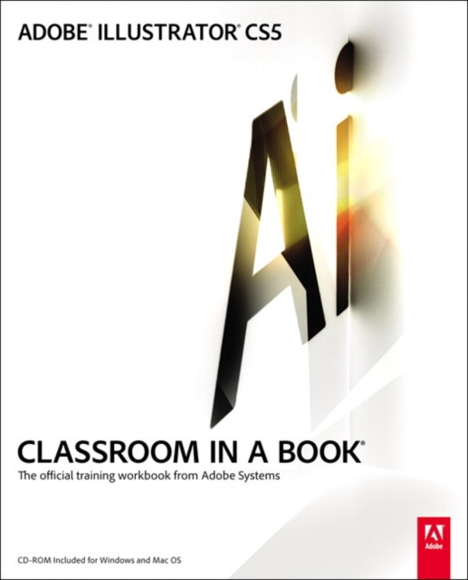 Adobe Illustrator CS5 Classroom in a Book, Mixed media product Book