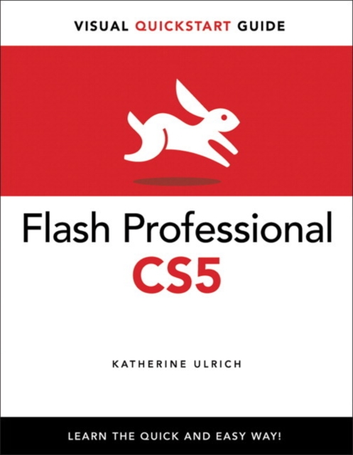 Flash Professional CS5 for Windows and Macintosh: Visual QuickStart Guide, Paperback Book