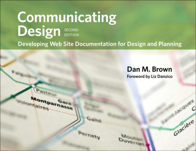 Communicating Design : Developing Web Site Documentation for Design and Planning, Paperback / softback Book