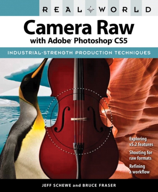 Real World Camera Raw with Adobe Photoshop CS5, Paperback Book