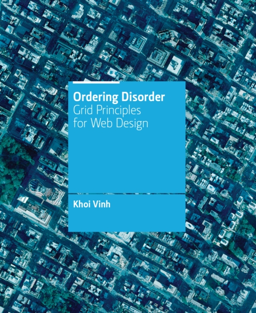 Ordering Disorder : Grid Principles for Web Design, EPUB eBook