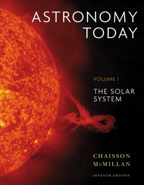 Astronomy Today Volume 1 : The Solar System, Paperback Book