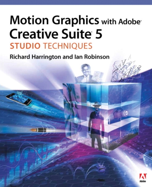 Motion Graphics with Adobe Creative Suite 5 Studio Techniques, Mixed media product Book