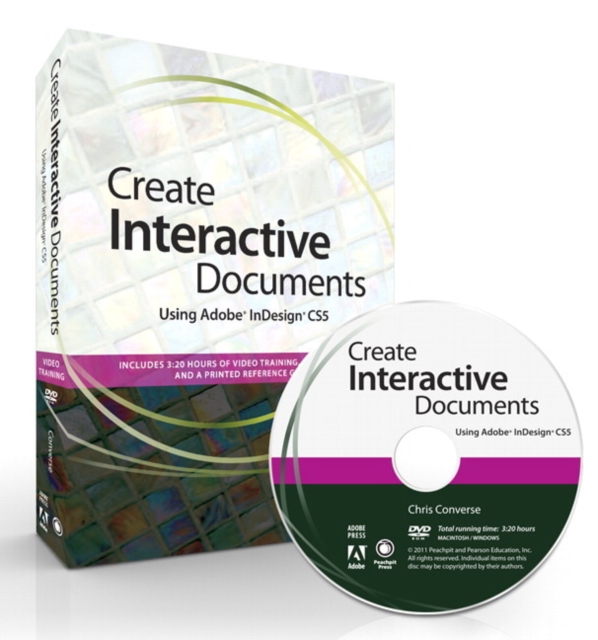 Create Interactive Documents Using Adobe InDesign CS5 : Reference Guide, Mixed media product Book