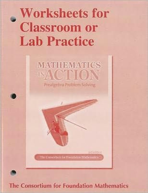 Worksheets for Classroom or Lab Practice for Mathematics in Action : Prealgebra Problem Solving, Paperback / softback Book