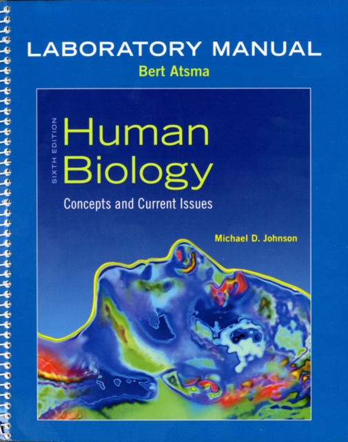 Laboratory Manual for Human Biology : Concepts and Current Issues, Spiral bound Book