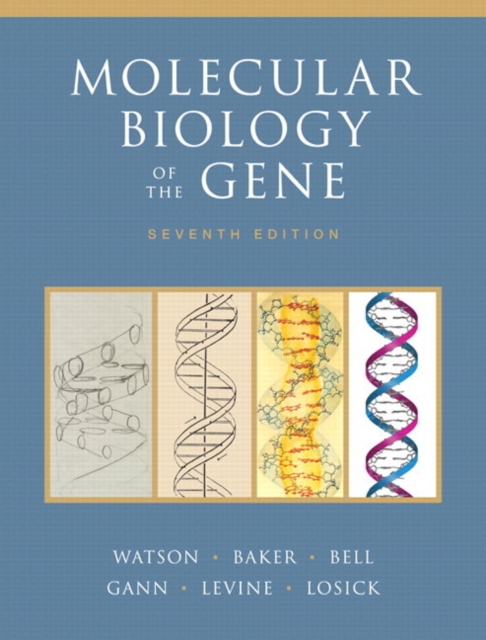 Molecular Biology of the Gene, Hardback Book