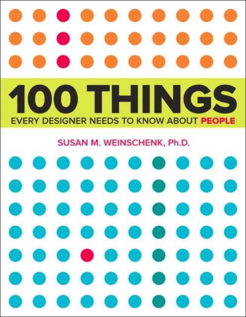 100 Things Every Designer Needs to Know About People, Paperback / softback Book