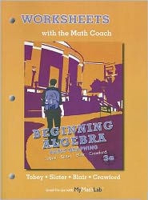 Worksheets with the Math Coach for Beginning Algebra : Early Graphing, Paperback Book