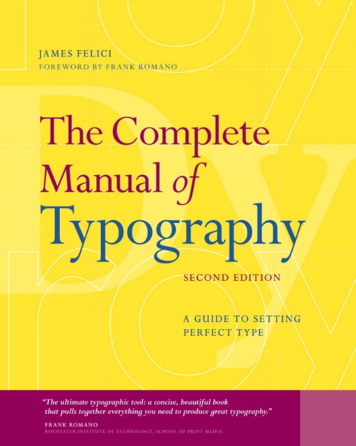 Complete Manual of Typography, The : A Guide to Setting Perfect Type, Paperback / softback Book