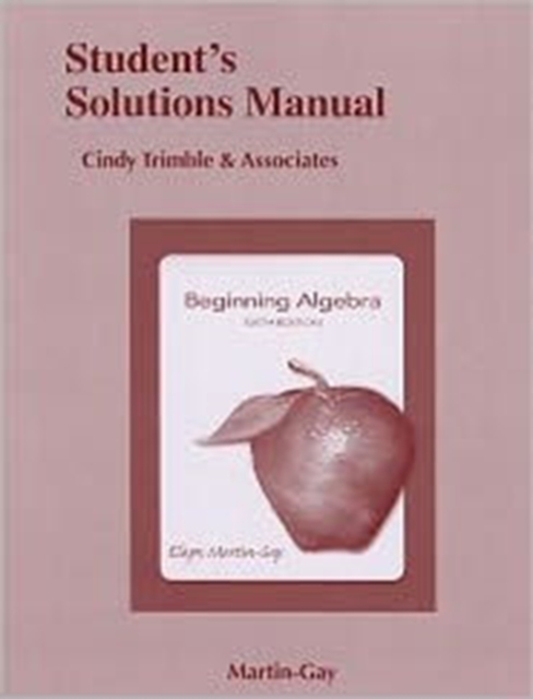 Student Solutions Manual for Beginning Algebra, Paperback Book