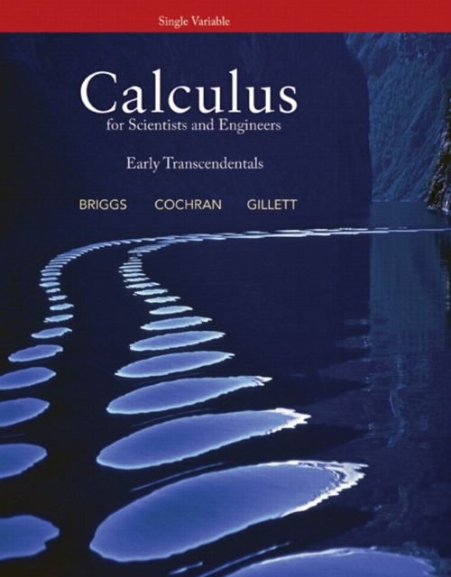 Calculus for Scientists and Engineers : Early Transcendentals, Single Variable, Paperback / softback Book