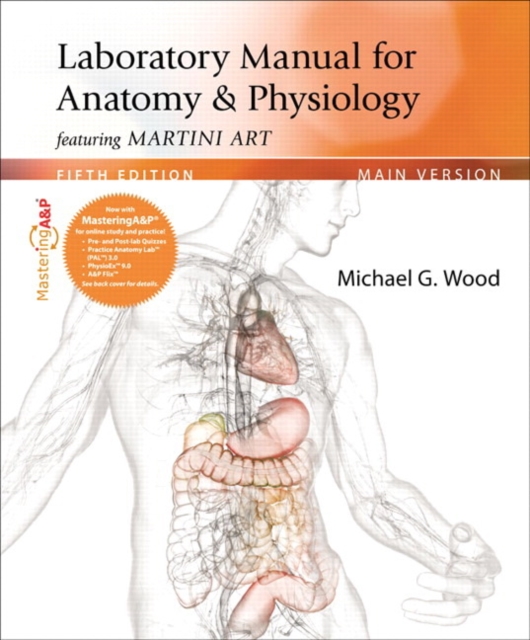 Laboratory Manual for Anatomy & Physiology Featuring Martini Art, Main Version, Spiral bound Book