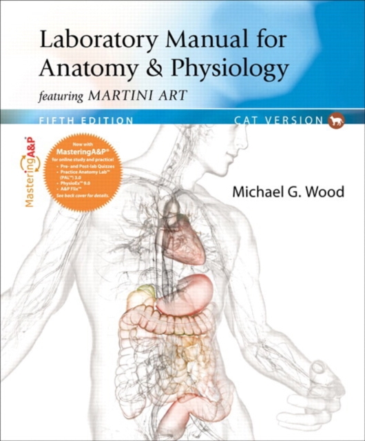 Laboratory Manual for Anatomy & Physiology Featuring Martini Art, Cat Version, Spiral bound Book