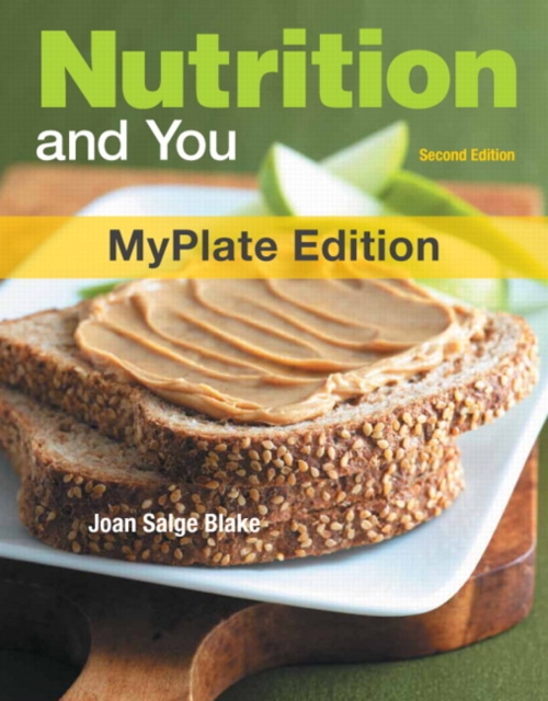 Nutrition and You, MyPlate Edition, Paperback Book