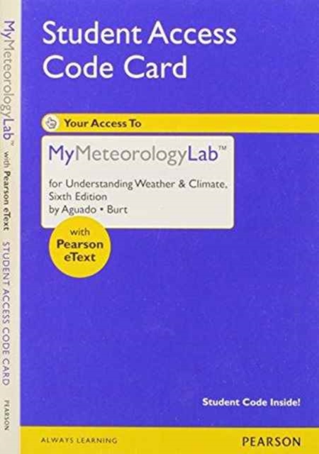 New MyMeteorologyLab with Pearson Etext - Valuepack Access Card - for Understanding Weather & Climate, Online resource Book