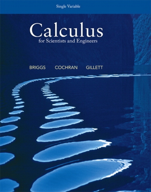 Calculus for Scientists and Engineers, Single Variable, Paperback / softback Book