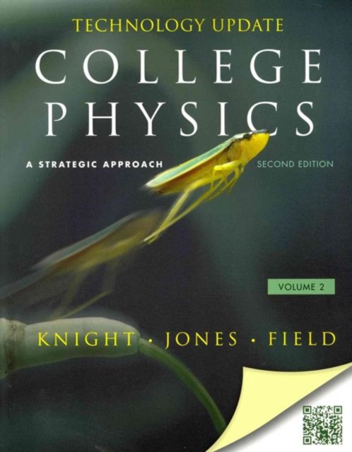 College Physics : A Strategic Approach Technology Update Volume 2 (Chs. 17-30), Paperback Book