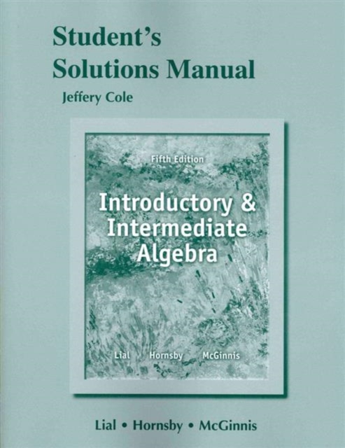 Student's Solutions Manual for Introductory and Intermediate Algebra, Paperback / softback Book