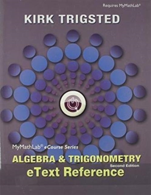eText Reference for Trigsted Algebra & Trigonometry, Paperback / softback Book