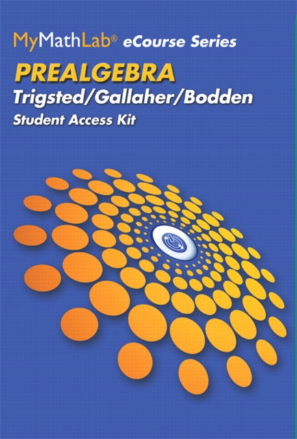 MyLab Math eCourse for Trigsted/Bodden/Gallaher Prealgebra -- Access Card -- PLUS Guided Notebook, Mixed media product Book