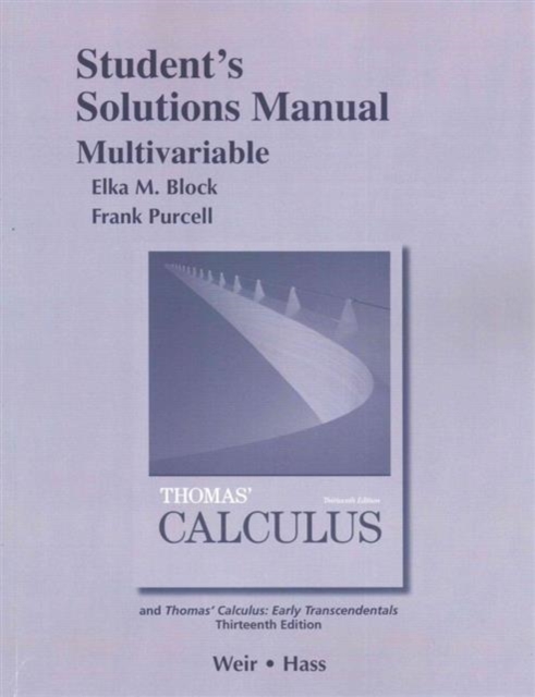 Student Solutions Manual, Multivariable for Thomas' Calculus, Paperback / softback Book