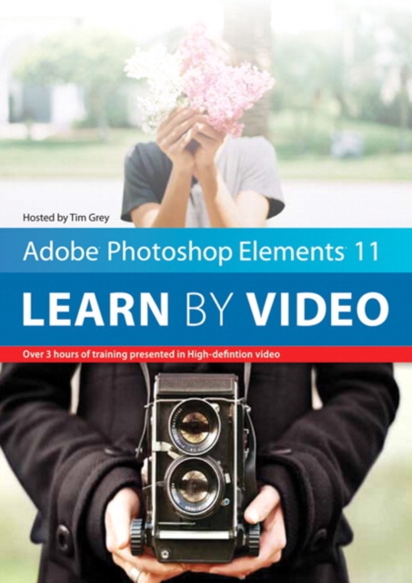 Adobe Photoshop Elements 11 : Learn by Video, Undefined Book