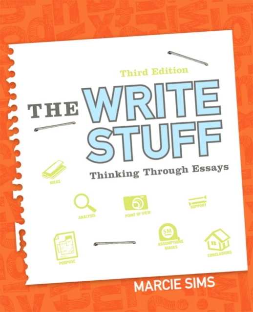 The Write Stuff : Thinking Through Essays, Paperback / softback Book