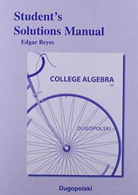 Student Solutions Manual for College Algebra, Paperback / softback Book