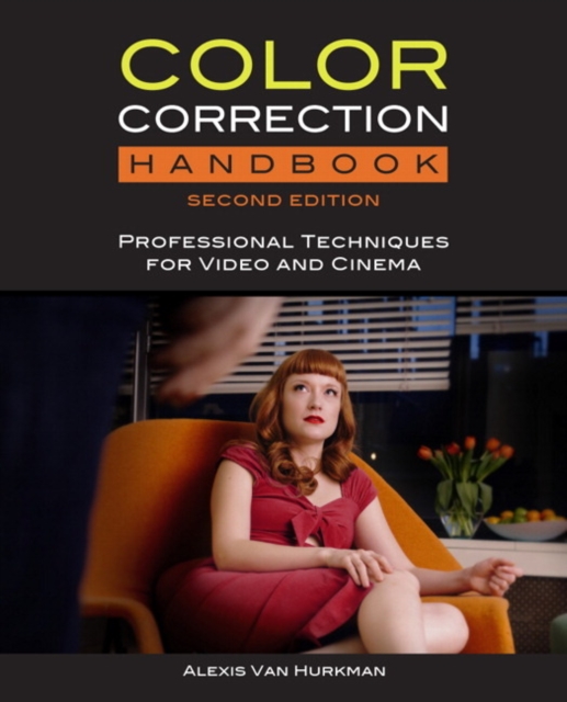 Color Correction Handbook : Professional Techniques for Video and Cinema, Multiple-component retail product, part(s) enclose Book
