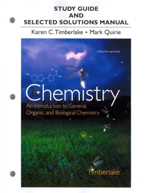 Study Guide and Selected Solutions Manual for Chemistry : An Introduction to General, Organic, and Biological Chemistry, Paperback / softback Book