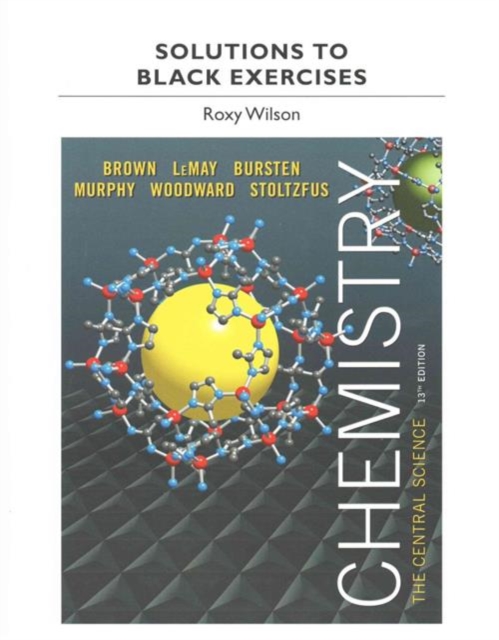 Solutions to Black Exercises for Chemistry : The Central Science, Paperback / softback Book