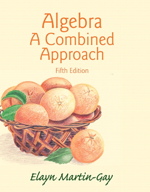 Algebra : A Combined Approach, Paperback / softback Book