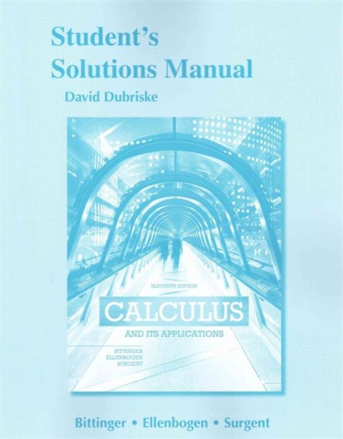 Students Solutions Manual for Calculus and Its Applications, Paperback / softback Book