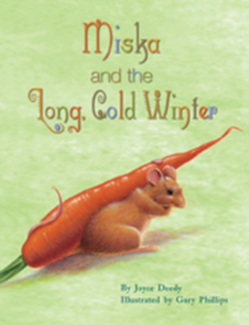 Wright Literacy, Miska and the Long, Cold Winter (Early Fluency) Big Book, Paperback Book