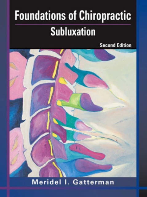 Foundations of Chiropractic : Subluxation, Hardback Book