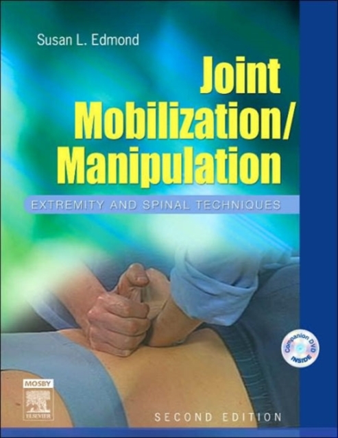 Joint Mobilization/Manipulation : Extremity and Spinal Techniques, Spiral bound Book