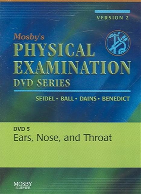 Mosby's Physical Examination Video Series: DVD 5: Ears, Nose, and Throat, Version 2, Digital Book