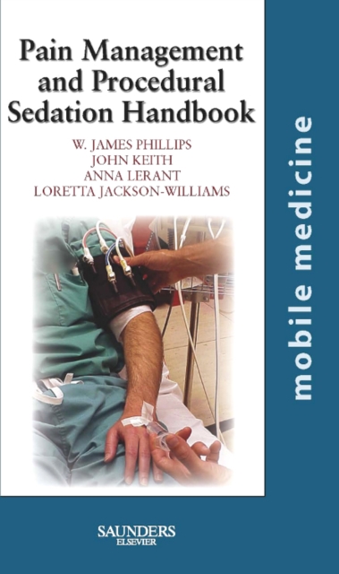 Pain Management and Procedural Sedation Handbook : Mobile Medicine Series, Paperback / softback Book