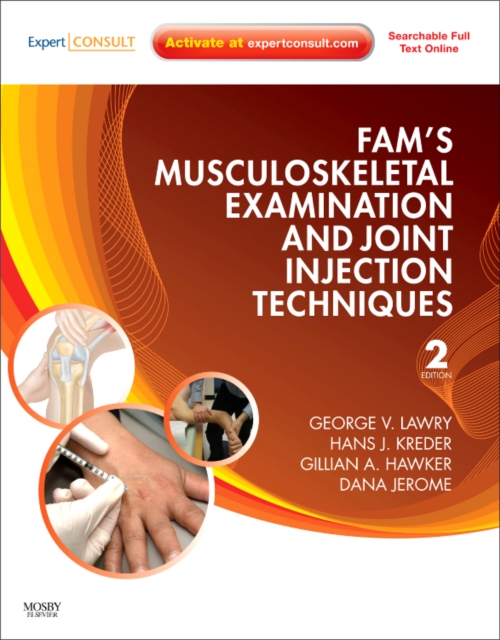 Fam's Musculoskeletal Examination and Joint Injection Techniques : Expert Consult - Online + Print, Hardback Book