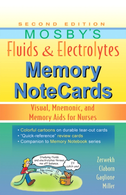Mosby's Fluids & Electrolytes Memory NoteCards : Visual, Mnemonic, and Memory Aids for Nurses, Spiral bound Book