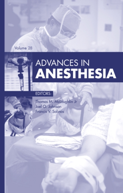 Advances in Anesthesia, 2010 : Volume 2010, Hardback Book