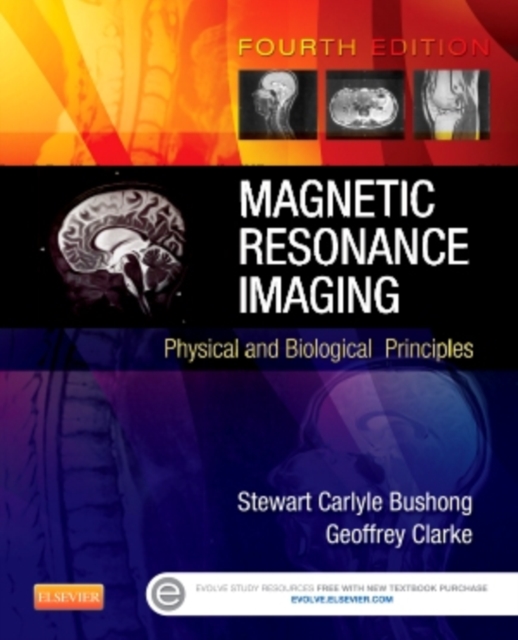 Magnetic Resonance Imaging : Physical and Biological Principles, Paperback / softback Book