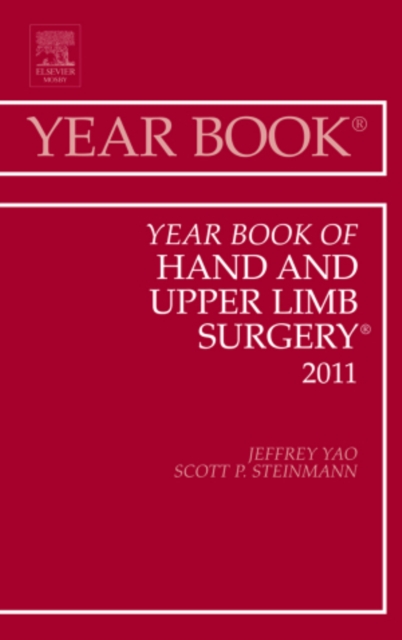 Year Book of Hand and Upper Limb Surgery 2011 : Volume 2011, Hardback Book