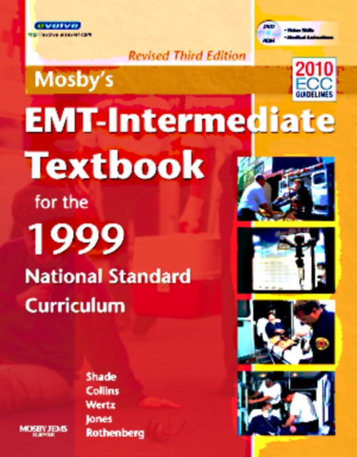 Mosby's EMT-Intermediate Textbook For The 1999 National Standard Curriculum, Revised, Paperback Book